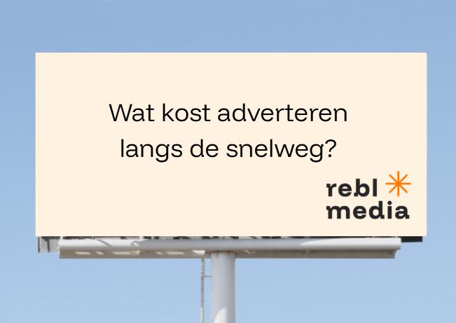 Wat kost adverteren langs de snelweg?